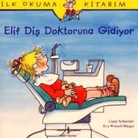 Elif Diş Doktoruna Gidiyor