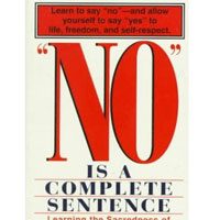 “NO” Is A Complete Sentence